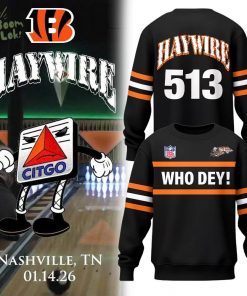Limited Edition haywire Who Dey Sweatshirt