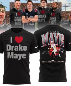 New England Patriots I Love Drake Maye Limited Edition Shirt