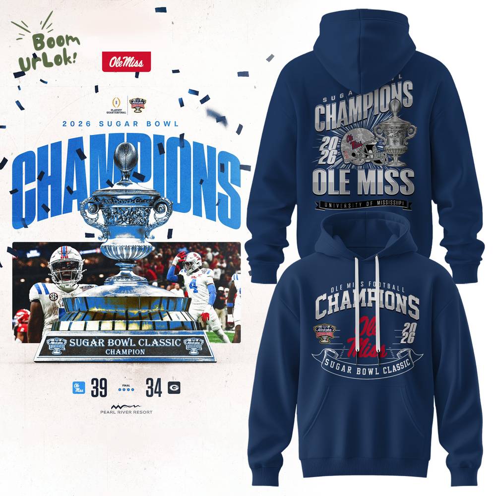 Ole Miss Sugar Bowl Champions 2026 Blue Hoodie Ole Miss Sugar Bowl Champions 2026 Blue Hoodie