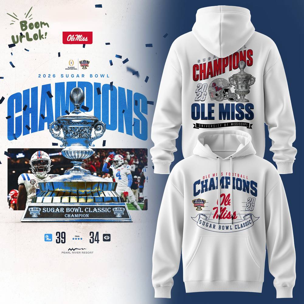 Ole Miss Sugar Bowl Champions 2026 Hoodie Ole Miss Sugar Bowl Champions 2026 Hoodie